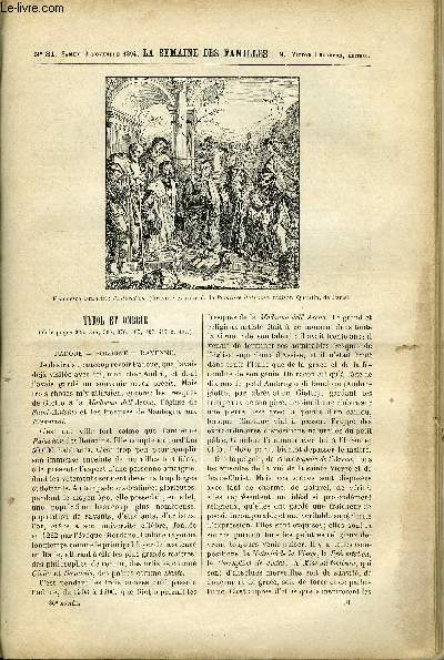 LA SEMAINE DES FAMILLES 36EME ANNEE N31 - TYROL ET OMBRIE DE SOUGERES, LESTELLEY DE CHARLES BUET, 1ER NOVEMBRE DE EUGENIE DE LAVENUE, LES GRANDES MANOEUVRES DE LIA SAUL, LE CHIFFON DE GABRIEL ARDANT, BIBLIOGRAPHIE DE A.B, DEUX INTERIEURS DE A.GELINE