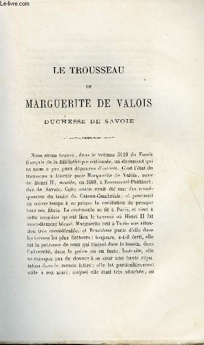 BULLETIN MONUMENTAL 6e SERIE, TOME DEUXIEME N°4 - LE TROUSSEAU DE MARGUERITE DE VALOIS - DUCHESSE DE SAVOIR PAR LE COMTE ED. DE BARTHELEMY