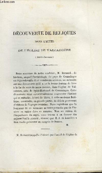 BULLETIN MONUMENTAL 6e SERIE, TOME DEUXIEME N5 - DECOUVERTE DE RELIQUES DANS L'AUTEL DE L'EGLISE DE VALCABRERE PAR B. BERNARD, CONGRES DE NAMUR