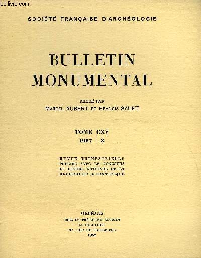 BULLETIN MONUMENTAL 115e VOLUME DE LA COLLECTION N3 COMPLET - SAINT-AIGNAN D'ORLEANS - L'EGLISE DE ROBERT LE PIEUX PAR LE DOCTEUR F. LESUEUR