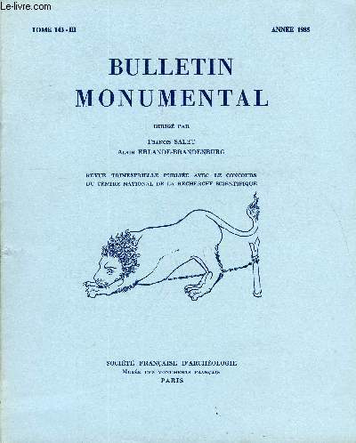 BULLETIN MONUMENTAL TOME 143 N3 - TABLE DES MATIRESRflexions sur quelques aspects de l'enluminure dans l'ouest de la France au xne sicle : lemanuscrit latin 5323 de la Bibliothque nationale, par lisabeth Burin.