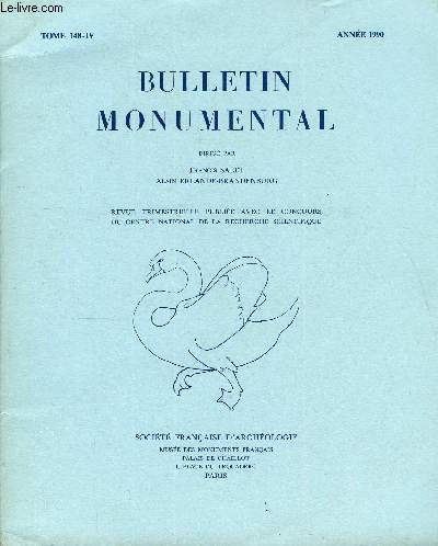 BULLETIN MONUMENTAL TOME 148 N4 - TABLE DES MATIRESarticlesLes tabernacles eucharistiques dans la France du Moyen Age, par Jacques Foucart-Borville . Le chteau de Villesavin, par Patrick Ponsot ..MlangesL'architecture espagnole au XVIe