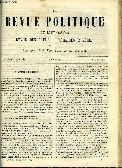 LA REVUE POLITIQUE ET LITTERAIRE 3e ANNEE - 2e SEMESTRE N51 - MADAME DE SEVIGNE ET L'ADMINISTRATION DE LOUIS XIV PAR H. REYNALD, LE TERRITOIRE D'ALASKA - L'AMERIQUE RUSSE PAR PAUL GAFFAREL, ERASME ET LUTHER : DEUX MOINES ALLEMANDS AU XIVe SIECLE