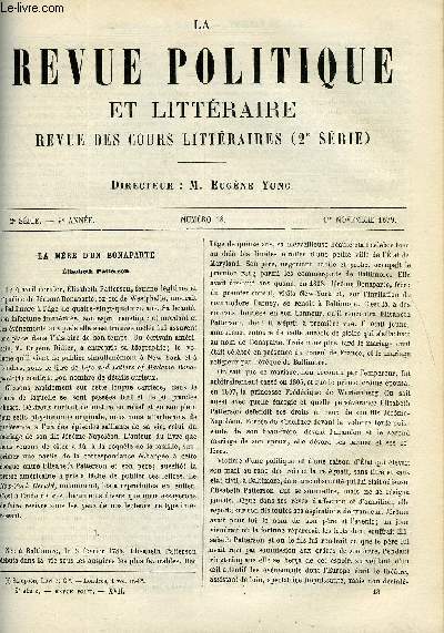 LA REVUE POLITIQUE ET LITTERAIRE 9e ANNEE - 1er SEMESTRE N18 - LA MERE D'UN BONAPARTE PAR C. DE VARIGNY, SEANCE ANNUELLE DE L'INSTITUT PAR DAUBREE, LA BATAILLE DE MALPLAQUET PAR CH. GIRAUD, UN CONSEILLER DRAMATIQUE PAR LEGOUVE