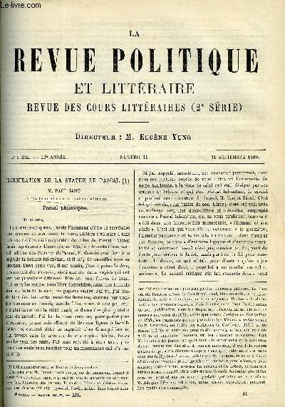 LA REVUE POLITIQUE ET LITTERAIRE 10e ANNEE - 1er SEMESTRE N11 - PASCAL PHILOSOPHE PAR PAUL JANET, UN HOMME D'ETAT RUSSE PAR ALFRED RAMBAUD, DE LA PROTECTION DES ANIMAUX, LES DEUX AMERIQUES PAR LEO QUESNEL