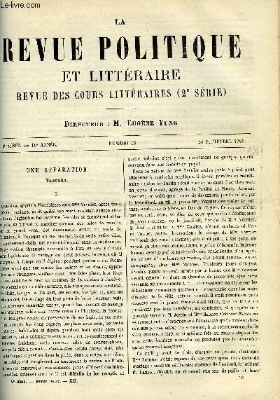 LA REVUE POLITIQUE ET LITTERAIRE 10e ANNEE - 1er SEMESTRE N13 - UNE SEPARATION PAR EDOUARD SYLVIN, LA SOCIETE ASIATIQUE PAR ERNEST RENAN, MERLIN DE THIONVILLE PAR F. COMBES, LE TYROL ET LES DOLOMITES PAR LEO QUESNEL