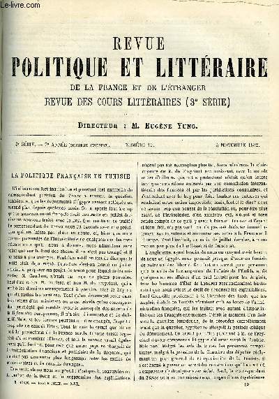 LA REVUE POLITIQUE ET LITTERAIRE 2e ANNEE - 2e SEMESTRE N19 - LA POLITIQUE FRANCAISE EN TUNISIE PAR GABRIEL CHARMES, LE COSTUME DE LA MAGISTRATURE PAR GLASSON, LE COQ DU CLOCHER PAR EUGENE MOUTON, LE THEATRE ET LES MOEUFS PAR J.J. WEISS