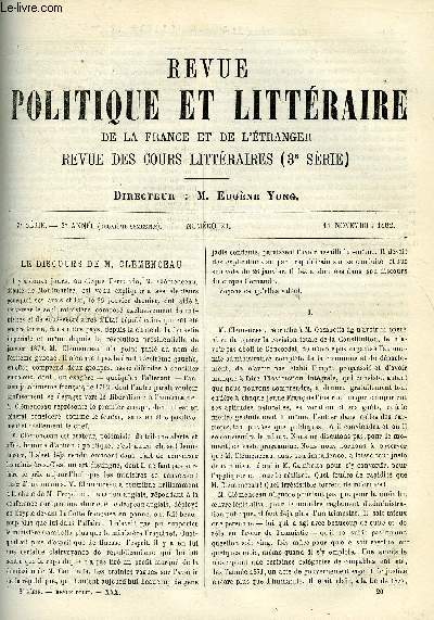 LA REVUE POLITIQUE ET LITTERAIRE 2e ANNEE - 2e SEMESTRE N20 - LE DISCOURS DE M. CLEMENCEAU PAR J.J WEISS, LA LIGUE DU MAL PUBLIC PAR FREDERIC THOMAS, L'OIE DE MAITRE LEVRAUD PAR ALBRET LAURENT, L'OBLIGATION MORALE PAR E. DE PRESSENSE