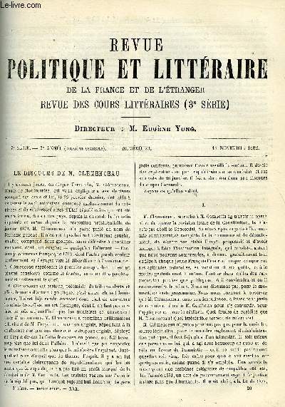 LA REVUE POLITIQUE ET LITTERAIRE 2e ANNEE - 2e SEMESTRE N20 - LE DISCOURS DE M. CLEMENCEAU PAR J.J WEISS, LA LIGUE DU MAL PUBLIC PAR FREDERIC THOMAS, L'OIE DE MAITRE LEVRAUD PAR ALBRET LAURENT, L'OBLIGATION MORALE PAR E. DE PRESSENSE