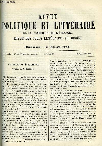 LA REVUE POLITIQUE ET LITTERAIRE 2e ANNEE - 2e SEMESTRE N23 - OPINION DE M. GLADSTONE DANS LA QUESTION EGYPTIENNE, LE ROSIER PAR JULES DE GLOUVET, LE ROMANTISME DES CLASSIQUES PAR JULES LEMAITRE, LE DRAME DANS VICTOR HUGO PAR J.J. WEISS