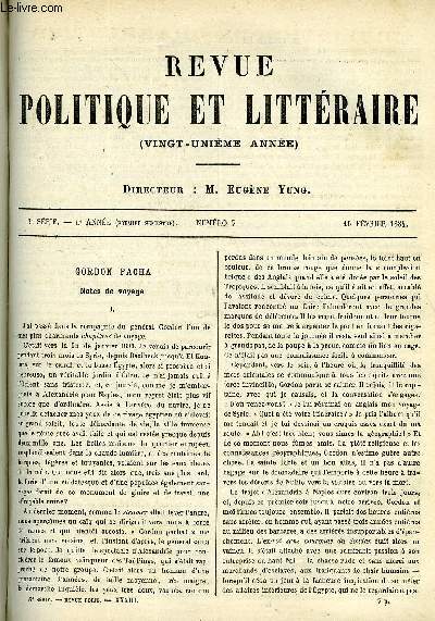 LA REVUE POLITIQUE ET LITTERAIRE 4e ANNEE - 1er SEMESTRE N7 - GORDON PACHA PAR JOSEPH REINACH, FIEVRE BLEUE PAR DANIEL DARC, LA CITE FRATERNELLE PAR EUGENE MOUTON, WALT WHITMAN PAR LEO QUESNEL, P. LANFREY PAR E. DE PRESSENSE