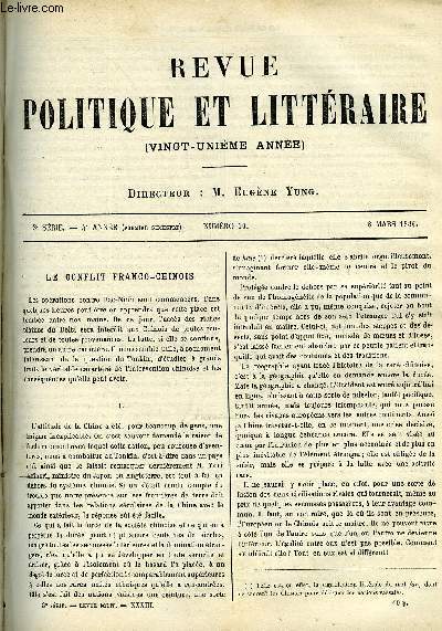 LA REVUE POLITIQUE ET LITTERAIRE 4e ANNEE - 1er SEMESTRE N10 - LE CONFLIT FRANCO-CHINOIS PAR ***, EN PROVINCE CHAPITRE III PAR LEON BARRACAND, LA COMTESSE PAULINE DE BEAUMONT PAR PAUL DESCHANEL, OLIVIER MADOX BROWN PAR JAMES DARMESTETER, PEUPLES LATINS