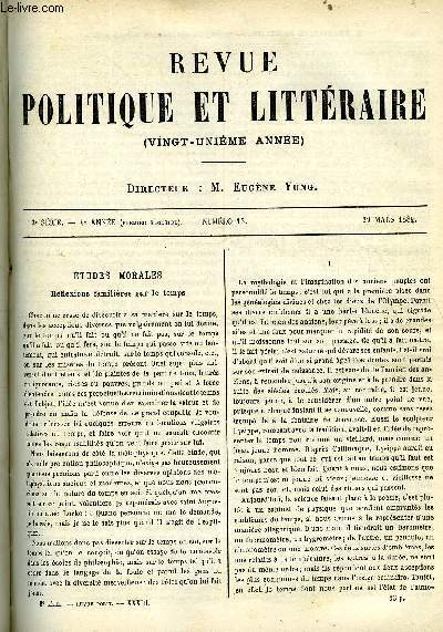 LA REVUE POLITIQUE ET LITTERAIRE 4e ANNEE - 1er SEMESTRE N13 - QUELQUES REFLEXIONS SUR LE TEMPS PAR FRANCISQUE BOUILLIER, UNE JEUNE FILLE RICHE PAR PIERRE MERCIEUX, LA JEUNESSE DE MICHELET PAR L. DE RONCHAUD, LE MAHDI SIDI MOHAMMED PAR EMILE LEVASSEUR