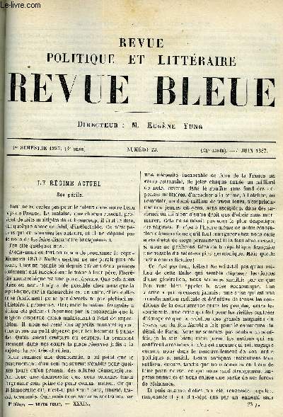 LA REVUE POLITIQUE ET LITTERAIRE 7e ANNEE - 1er SEMESTRE N23 - LES PERILS DU REGIME ACTUEL PAR T. COLANI, MA VOCATION PAR FERDINAND FABRE, LE REPORTAGE PAR DIONYS ORDINAIRE