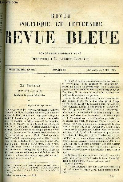 LA REVUE POLITIQUE ET LITTERAIRE 8e ANNEE - 1er SEMESTRE N18 - MA VOCATION CHAPITRE XX PAR FERDINAND FABRE, LENA PAR C. DE VARIGNY, L'EDUCATION DE LA BOURGEOISIE PAR CHARLES BIGOT, UNE EXPOSITION A SAINT-PETERSBOURG PAR JEAN FLEURY, UN HORLOGER