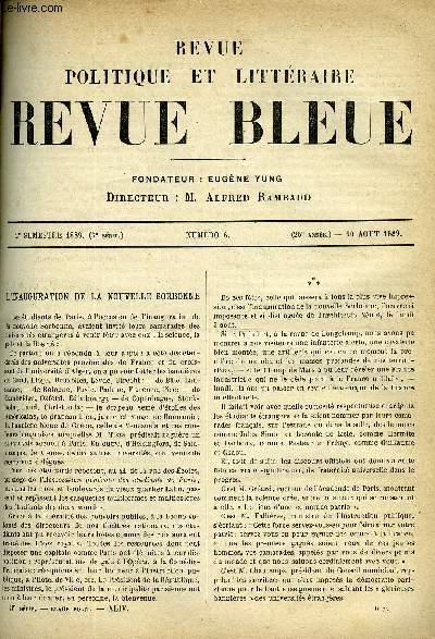 LA REVUE POLITIQUE ET LITTERAIRE 9e ANNEE - 2e SEMESTRE N6 -SOUVENIRS DES ANNEES DE DEBUT PAR ANDRE THEURIET, L'AUTOMATE PAR REMY DE GOURMONT, UNE JOURNEE A MAGDEBOURG, LES DEUX CATHOLICISMES PAR E. DE PRESSENSE