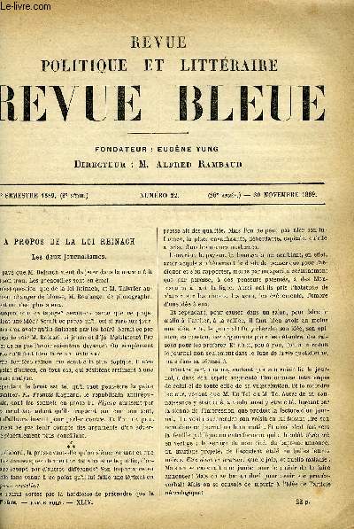 LA REVUE POLITIQUE ET LITTERAIRE 9e ANNEE - 2e SEMESTRE N22 - LA LOI REINACH ET LES JOURNALISTES PAR GEORGES ROBERT, LE SECRET DES ZIPPELIUS PAR JULES LERMINA, LE CENTENAIRE DE LA CONSTITUTION DES ETATS-UNIS PAR GIRARD DE RIALLE, L'AMITIE DANS HORACE