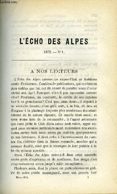 L'ECHO DES ALPES - PUBLICATION DES SECTIONS ROMANDES DU CLUB ALPIN SUISSE N1 - De Saas a Stresa par le Weissthor par Louis Geisendorf, la valle de Maderan par Cramer, traverse du Brunipass par F. Lombard, note sur les causes du soulvement du massif