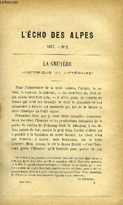 L'ECHO DES ALPES - PUBLICATION DES SECTIONS ROMANDES DU CLUB ALPIN SUISSE N2 - LA GRUYERE - HISTORIQUE ET LITTERAIRE, QUELQUES MOTS SUR LES GLACIERS (1re PARTIE), MONTS SABINS ET MONTS ALBAINS PAR J.-L. BINET-HENTSCH, NOTICE NECROLOGIQUE PAR BERANECK