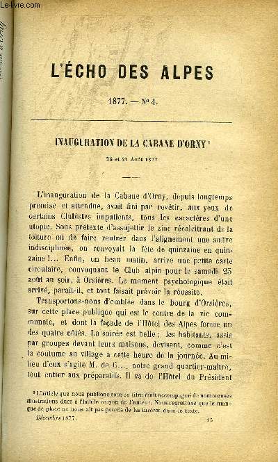 L'ECHO DES ALPES - PUBLICATION DES SECTIONS ROMANDES DU CLUB ALPIN SUISSE N4 - INAUGURATION DE LA CABANE D'ORNY PAR M. WIRZ, QUELQUES MOTS SUR LES GLACIERS (2eme PARTIE) PAR PH. PRIVAT, UNE EXCURSION AU PARMELAN PAR E. MAZEL