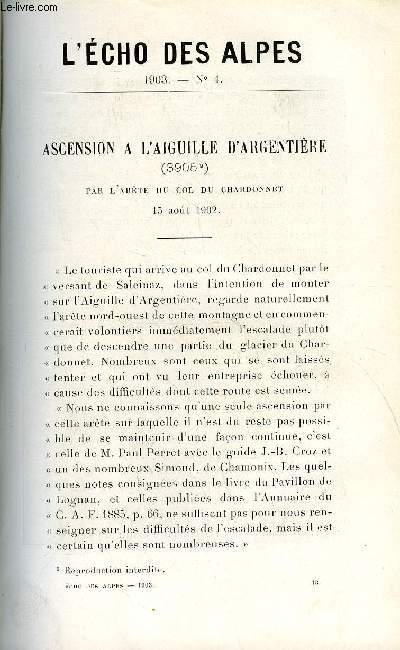 L'ECHO DES ALPES - PUBLICATION DES SECTIONS ROMANDES DU CLUB ALPIN SUISSE N4 - ASCENSION A L'AIGUILLE D'ARGENTIERE PAR L'ARETE DU COL DU CHARDONNET PAR M. ROCH, NOTE SUR UNE PREMIERE ASCENSION DE L'AIGUILLE D'ARGENTIERE PAR LE GRAND COULOIR DE LA FACE