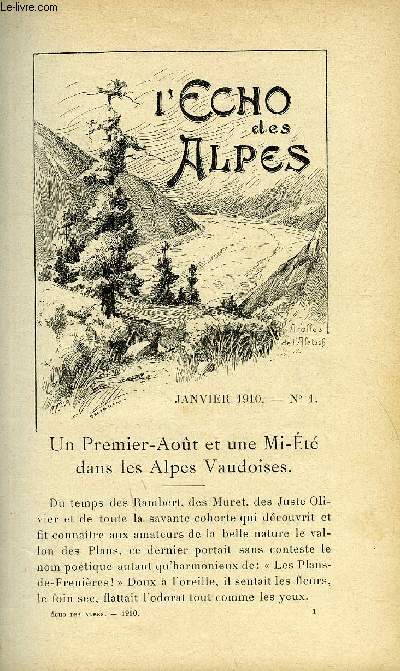 L'ECHO DES ALPES - PUBLICATION DES SECTIONS ROMANDES DU CLUB ALPIN SUISSE N1 - UN PREMIER-AOUT ET UNE MI-ETE DANS LES ALPES VAUDOISES PAR GEORGES HANTZ, CHRONIQUE DES SECTIONS PAR L. W. ET M.