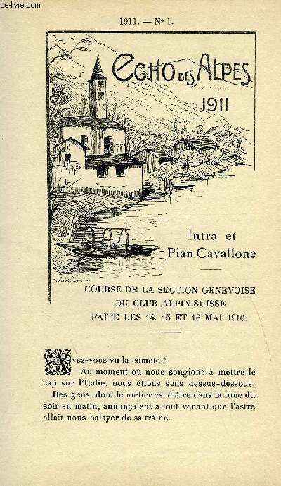 L'ECHO DES ALPES - PUBLICATION DES SECTIONS ROMANDES DU CLUB ALPIN SUISSE N1 - INTRA ET PIAN CAVALLONE PAR P. MEYER DE STADELHOFEN, NOUVELLE PAR CHARLES-H. CAREY, ECHOS ALPESTRES CHAPITRE 2 PAR L. BOVIER, APPEL PAR LE PROFESSEUR Dr PAUL-L. MERCANTON