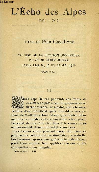 L'ECHO DES ALPES - PUBLICATION DES SECTIONS ROMANDES DU CLUB ALPIN SUISSE N2 - INTRA ET PIAN CAVALLONE CHAPITRE 3 PAR P. MEYER DE STADELHOFEN, ECHOS ALPESTRES CHAPITRE 3 PAR LEON BOVIER, POUR LES DIABLERETS PAR UN AMI DE LA MONTAGNE, LOUIS BADEL