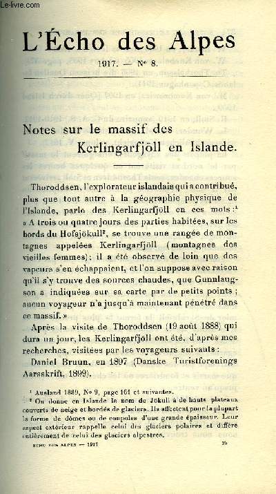 L'ECHO DES ALPES - PUBLICATION DES SECTIONS ROMANDES DU CLUB ALPIN SUISSE N8 - NOTES SUR LE MASSIF DES KERLINGARFJLL EN ISLANDE PAR PAUL LOUIS BADER, JULES CHAVANNES PAR A. MUSSARSD, APPEL PAR Dr P. LADAME