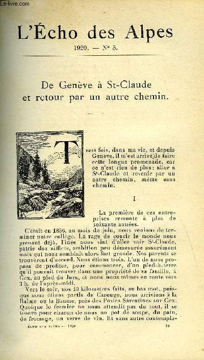 L'ECHO DES ALPES - PUBLICATION DES SECTIONS ROMANDES DU CLUB ALPIN SUISSE N5 - DE GENEVE A ST-CLAUDE ET RETOUR PAR UN AUTRE CHEMIN PAR H. BALAVOINE, UN BLOC ERRATIQUE PAR LE Dr S. CHAPUIS, GEORGES HANTZ PAR C. MAERKY, ERNEST SCHOPFER PAR JOHN-F. MICHEL