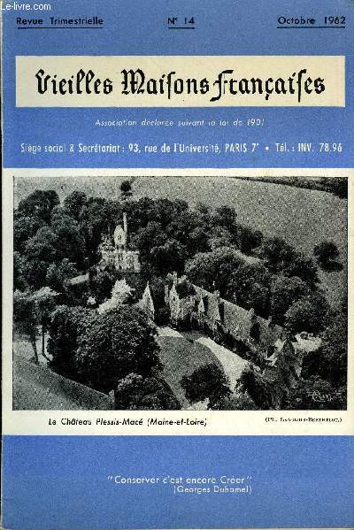 VIEILLES MAISONS FRANCAISES N°14 - M. G. Gaborit nous a quittés, par Anne de AMODIO Le château du Plessis-Macé, par Daniel LANGLOIS - BERTHE-LOT .Hôtes payants Le Prieuré de Bourget-du-Lac, par DANIEL-ROPS .Le château de la Bretesche