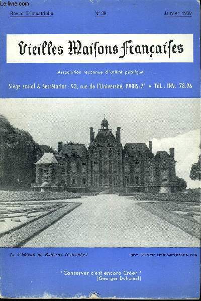 VIEILLES MAISONS FRANCAISES N39 - Editorial, par Anne de AMODIO .Journe des Vieilles Maisons Franaises 1969 ..Le chteau de Balleroy (Calvados), par Georges PILLEMENT ..La Chronique d'Europa Nostra La Bastide d'Engras (Gard)