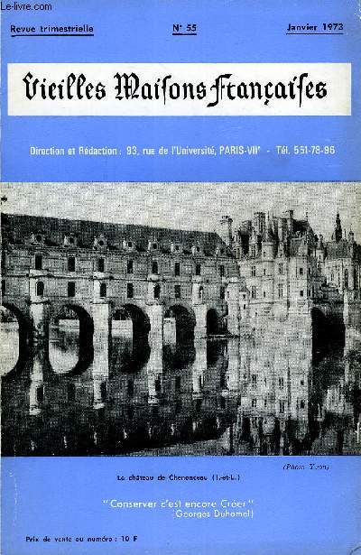 VIEILLES MAISONS FRANCAISES N55 - Editorial, par Anne de AMODIO Le chteau de Chenonceau (Indre-et-Loire), par G. PILLEMENT Films dans les chteaux ..La page de l'I.B.I., par le Marquis de AMODIO ..Une maison du XVIIe dans Paris