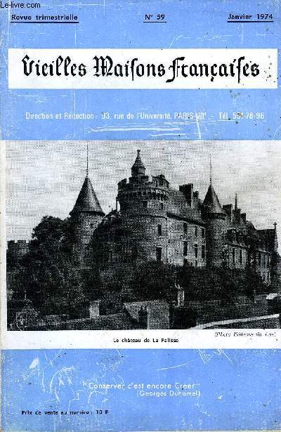 VIEILLES MAISONS FRANCAISES N°59 - Editorial, par M. le Duc de CASTRIES .Le château de la Palisse (Allier), par le Comte Jean de CHABANNES Châteaux d'Auvergne Le château de Nandy ( Seine-et-Marne), par André COURTET