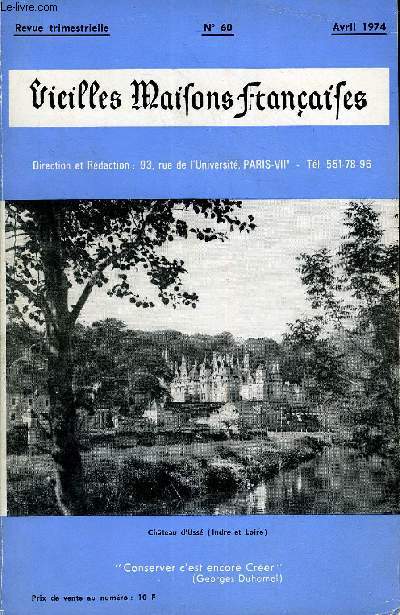 VIEILLES MAISONS FRANCAISES N60 - Editorial, par J.-P. DANNAUD, Commissaire au Tourisme Le chteau d'Uss (Indre-et-Loire), par le Colonel de MAINTENANT ..Le chteau de Malesherbes (Loiret), par la Princesse de ROBECH