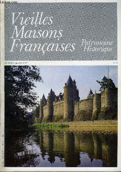 VIEILLES MAISONS FRANCAISES N71 - ditorial, par Anne de AmodioLe Chteau de Josselin (Morbihan), par Antoinette de Rohan Le Chteau d'vry (Seine-et-Marne), par R. G.Le Chteau de Bomy (Pas-de-Calais)