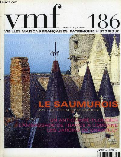 VIEILLES MAISONS FRANCAISES N186 - ditorial, Livres, vnements, Enchres, Un antiquaire-plombier, Un directeur nomm Wanda, Retrouver la France  Lisbonne,  la recherche de l'Histoire, L'me du Saumurois, Ardoise et tuffeau