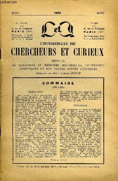 L'INTERMEDIAIRE DES CHERCHEURS ET CURIEUX N 120 - QUESTIONS 209 : Gisant  trois personnages. - 210 :Frres Michaux - Rgiment desSuisses  Versailles. - 210- : Conversations entre chrtiens et musulmans. - 211 : Cantianille Bourdois