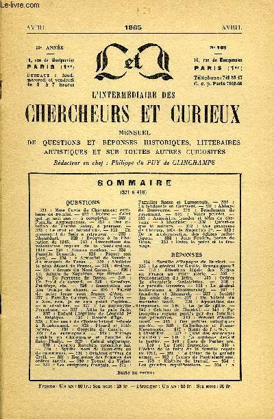 L'INTERMEDIAIRE DES CHERCHEURS ET CURIEUX N 169 - QUESTIONS 321 : Mme Puvis de Chavannes; comtesse de Bouill. - 322 : Pome - Celui qui ne sait pas -  complter. - 322 : Famille Ayguesparsse. - 323 : Une citation de Jeanne Galay,  prciser.