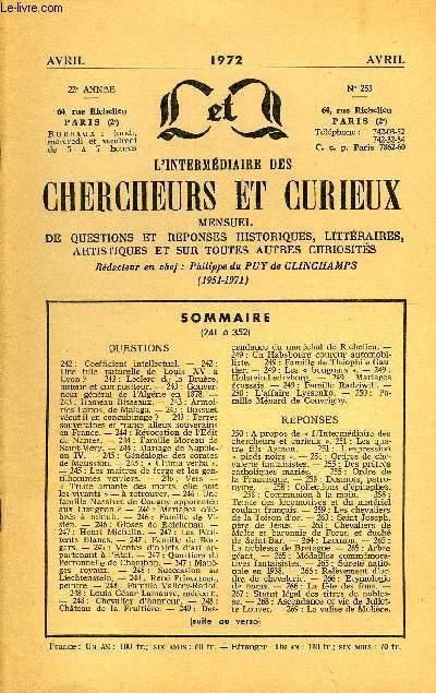 L'INTERMEDIAIRE DES CHERCHEURS ET CURIEUX N 253 - QUESTIONS 242: Coefficient intellectuel. - 242 : Urie fille naturelle de Louis XV  Lyon ? - 243 : Leclerc de la Brure, auteur et compositeur. - 243 : Gouverneur gnral de l'Algrie en 1878.