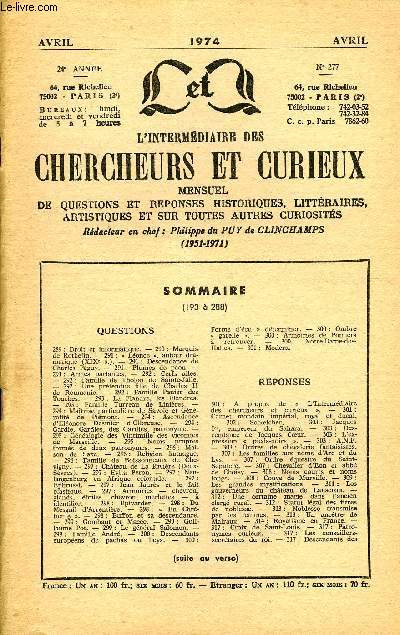 L'INTERMEDIAIRE DES CHERCHEURS ET CURIEUX N 277 - QUESTIONS 289 : Droit et informatique. - 290 : Marquis de Rothelin. - 291 :  Lonce , auteur dramatique (XIXe s.). - 291 : Descendance de Charles Pguy. - 291 : Plumes de paon.