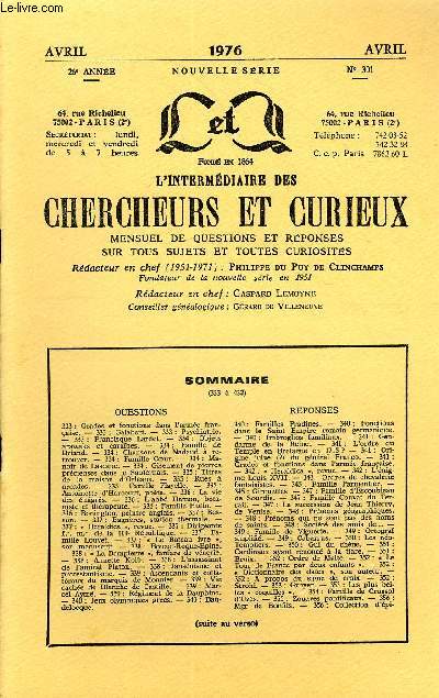 L'INTERMEDIAIRE DES CHERCHEURS ET CURIEUX N 301 - QUESTIONS 333 : Grades et fonctions dans l'arme franaise. - 333 : Galabert. - 333 : Psychiatrie.-333 : Francisque Lardet. - 334 : Objets arawaks et carabes. - 334 : Famille de Briand.