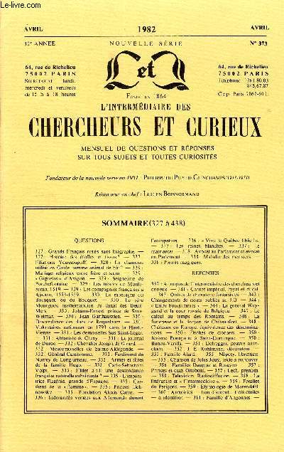 L'INTERMEDIAIRE DES CHERCHEURS ET CURIEUX N 373 - QUESTIONS 327 : Grands Franais rests sans biographe. - 327: Histoire des toffes et tissus? - 327: Filiations Youssoupoff. - 328 : Le chameau utilis en Gaule comme animal de bt? -