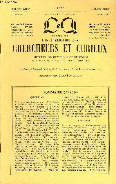 L'INTERMEDIAIRE DES CHERCHEURS ET CURIEUX N 412-413 - QUESTIONS 575 :  Le dieu des armes  - 577 : Garde romaine du mur d'Hadrien, et de la cte saxonne. - 577 : Robert III d'Artois, s'tait-il mari deux fois ? - 578 : Soudans de Latran.