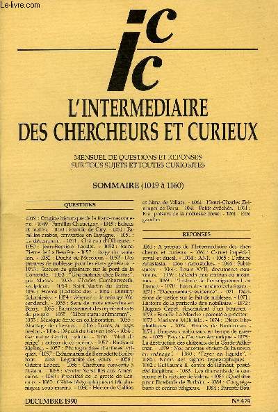 L'INTERMEDIAIRE DES CHERCHEURS ET CURIEUX N 474 - QUESTIONS 1049 : Origine historique de la franc-maonnerie. -1049 : Familles Chauvigny. -1049 : Echecs et maths. - 1050 : Famille de Giry. - 1051 : Familles arabes, converties en Espagne.