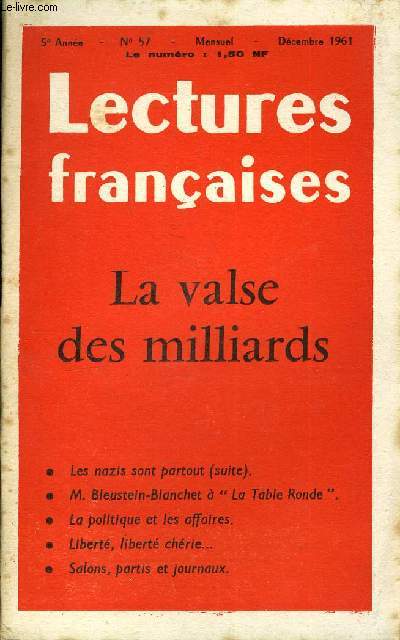 LECTURES FRANCAISES N 57 - LA VALSE DES MILLIARDS, LES NAZIS SONT PARTOUT (SUITE), M. BLEUSTEIN-BLANCHET A 
