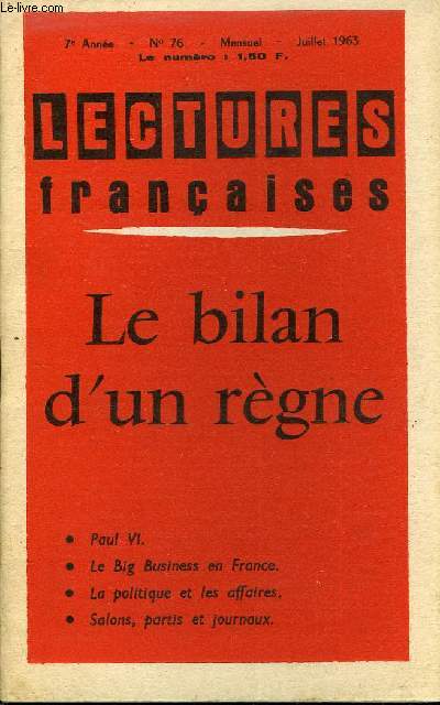 LECTURES FRANCAISES N 76 - LE BILAN D'UN REGNE, PAUL VI, LE BIG BUSINESS EN FRANCE, LA POLITIQUE ET LES AFFAIRES, SALONS, PARTIS ET JOURNAUX