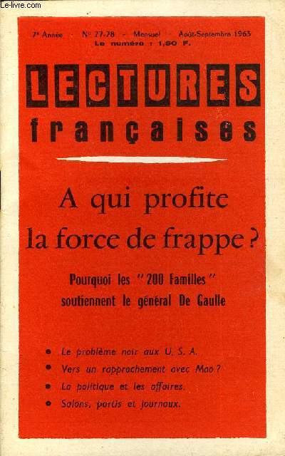 LECTURES FRANCAISES N 77-78 - A QUI PROFITE LA FORCE DE FRAPPE ?, POURQUOI LES 