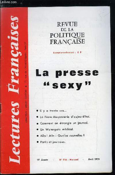 LECTURES FRANCAISES N 216 - La presse sexy - Il y a trente ans, La Franc-Maonnerie d'aujourd'hui, Comment on trangle un journal, Un Watergate mdical, Allo ! Allo ! Quelles nouvelles ?, Partis et journaux