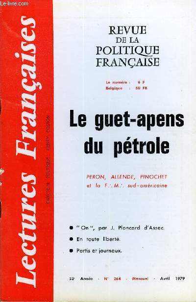 LECTURES FRANCAISES N 264 - LE GUET-APENS DU PETROLE, PERON, ALLENDE, PINOCHET ET LA F. M. SUD-AMERICAINE, 